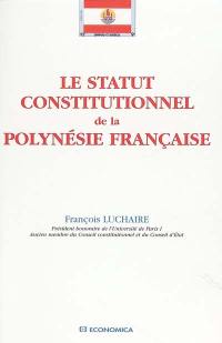 Le statut constitutionnel de la Polynésie française