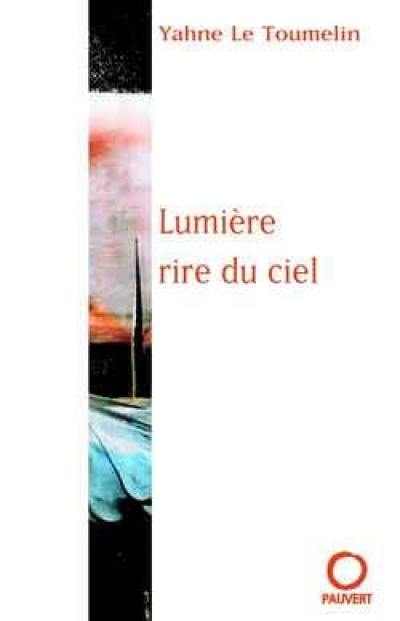 Lumière, rire du ciel