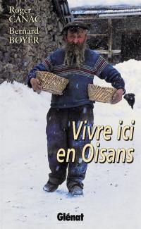 Vivre ici en Oisans