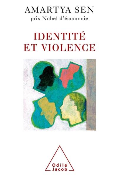 Identité et violence : l'illusion du destin