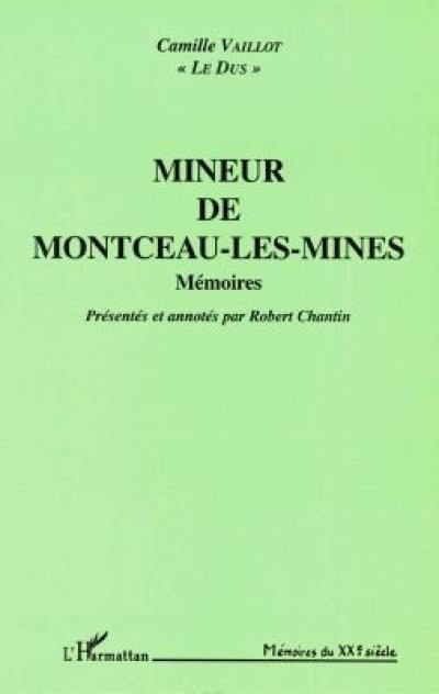 Mineur de Montceau-les-Mines : mémoires