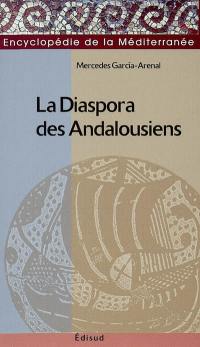 La diaspora des Andalousiens