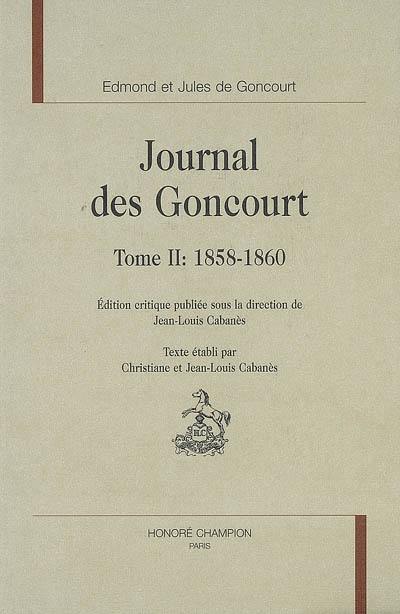 Journal des Goncourt. Vol. 2. 1858-1860