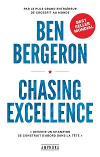 Chasing excellence : devenir un champion se construit d'abord dans la tête