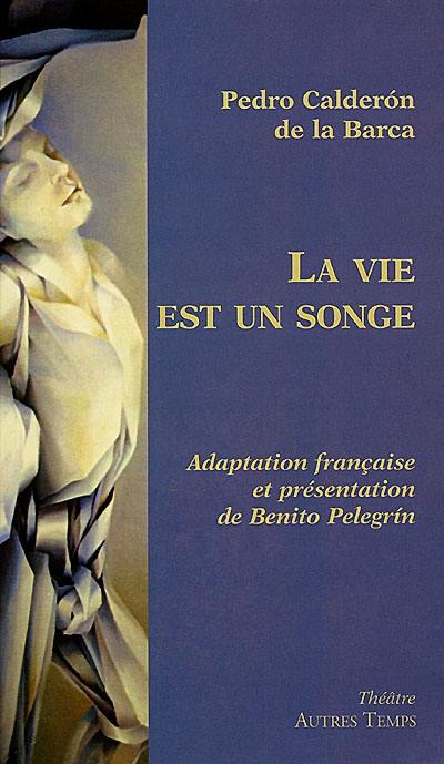 La vie est un songe