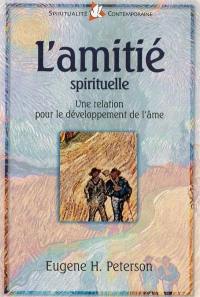 L'amitié spirituelle : une relation pour le développement de l'âme