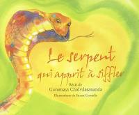 Le serpent qui apprit à siffler