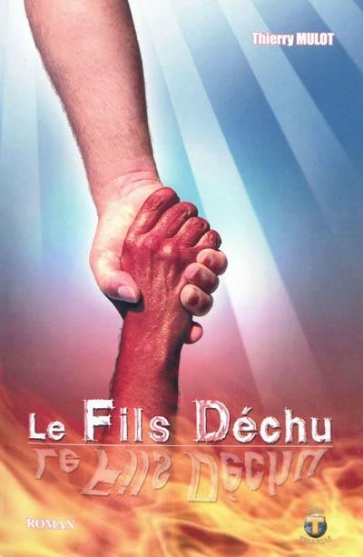 Le fils déchu : roman fiction