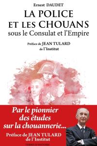 La police et les chouans sous le Consulat et l'Empire : 1800-1815