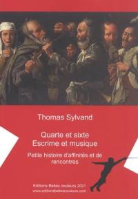 Quarte et sixte : escrime et musique : petite histoire d'affinités et de rencontres