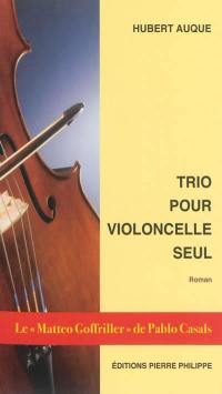 Trio pour violoncelle seul