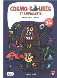 Cosmo-souris et Ampoulette. Vol. 6. Nouvelles de l'espace