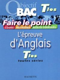 L'épreuve d'anglais Terminales, toutes séries : cours, méthodes, sujets corrigés