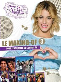 Violetta, le making-of saison 3 : tous les secrets de la série TV !