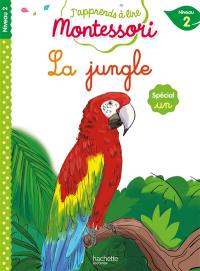 La jungle : niveau 2 : spécial un