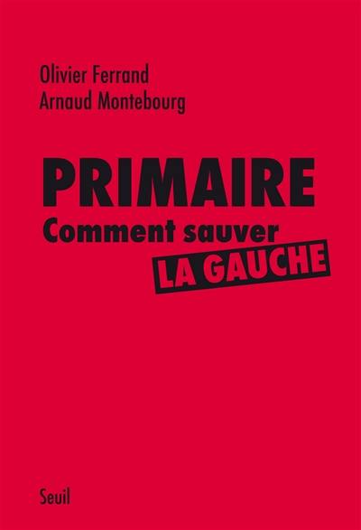 Primaire : comment sauver la gauche