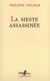 La sieste assassinée