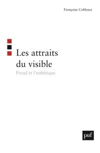 Les attraits du visible : Freud et l'esthétique