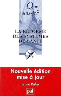 La réforme des systèmes de santé