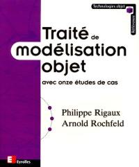 Traité de modélisation objet : avec onze études de cas