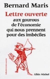 Lettre ouverte aux gourous de l'économie qui nous prennent pour des imbéciles