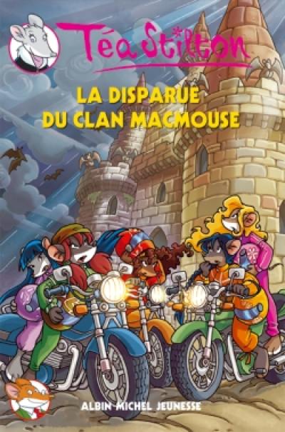 Téa Stilton. Vol. 9. La disparue du clan MacMouse