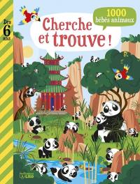 Cherche et trouve ! : 1.000 bébés animaux