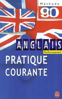 La pratique courante de l'anglais