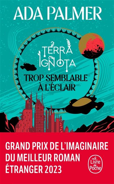 Terra ignota. Vol. 1. Trop semblable à l'éclair