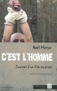 C'est l'homme : journal d'un film interdit