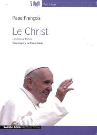 Le Christ : les beaux textes