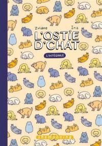 L'ostie d'chat : l'intégrale