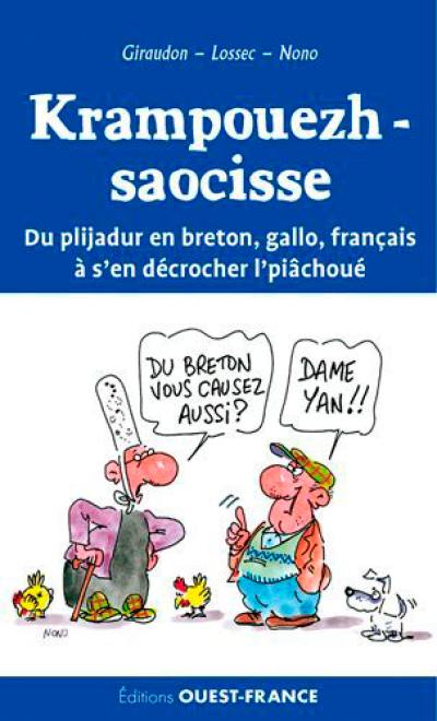 Krampouezh-saocisse : du plijadur en breton, gallo, français à s'en décrocher l'piâchoué