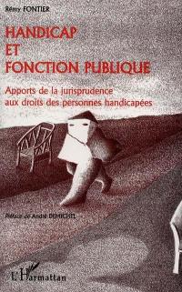 Handicap et fonction publique : apports de la jurisprudence aux droits des personnes handicapées