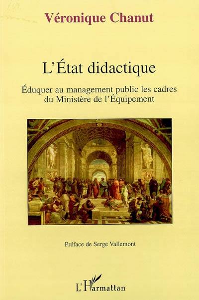 L'Etat didactique : éduquer au management public les cadres du Ministère de l'équipement