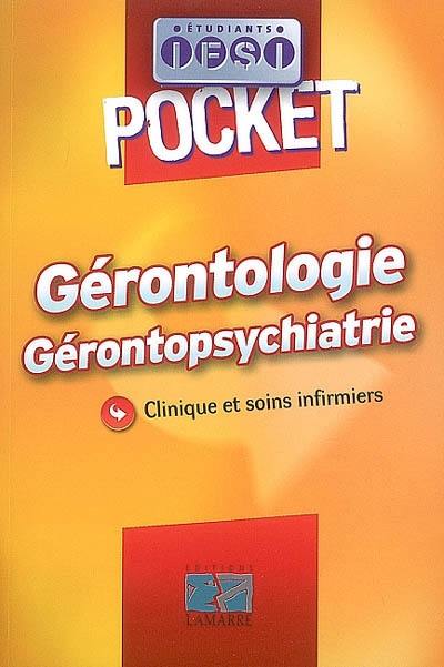 Gérontologie, gérontopsychiatrie : clinique et soins infirmiers