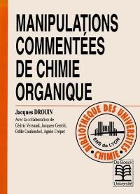 Manipulations commentées de chimie organique