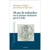 40 ans de recherches sur la mission chrétienne par le Crédic