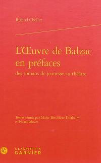 L'oeuvre de Balzac en préfaces : des romans de jeunesse au théâtre