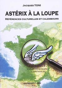 Astérix à la loupe : références culturelles et calembours