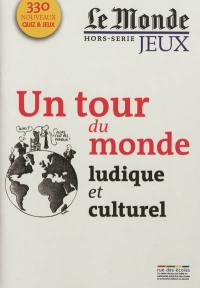 Un tour du monde ludique et culturel