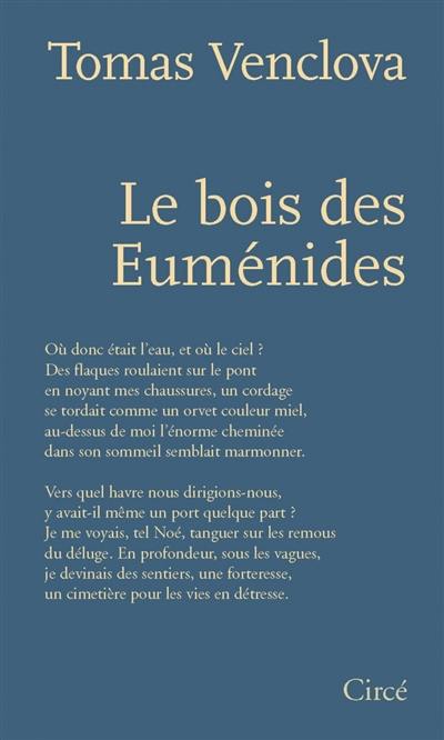 Le bois des Euménides : et autres poésies