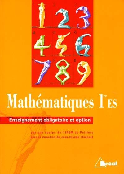 Mathématiques, 1re ES : enseignement obligatoire et option