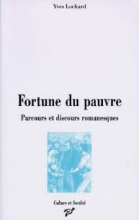 Fortune du pauvre : parcours et discours romanesques (1848-1914)