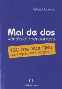 Mal de dos : vérités et mensonges : 180 mensonges qui empêchent de guérir