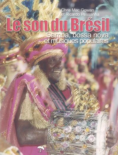 Le son du Brésil : samba, bossa nova et musiques populaires