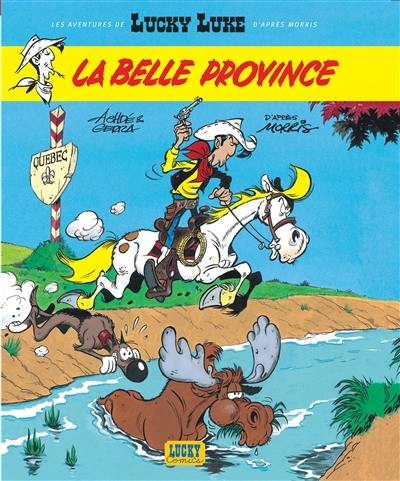 Les aventures de Lucky Luke d'après Morris. Vol. 1. La Belle Province