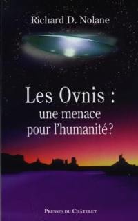 Les ovnis : une menace pour l'humanité