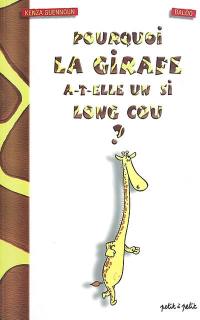 Pourquoi la girafe a-t-elle un si long cou ?