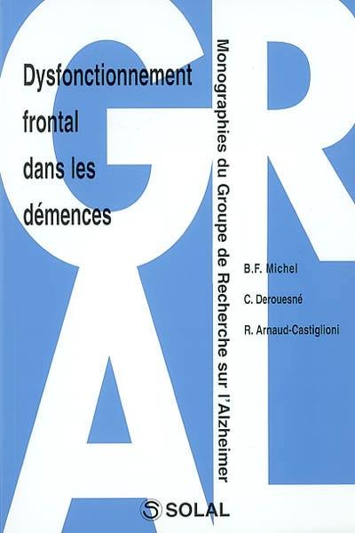 Dysfonctionnement frontal dans les démences